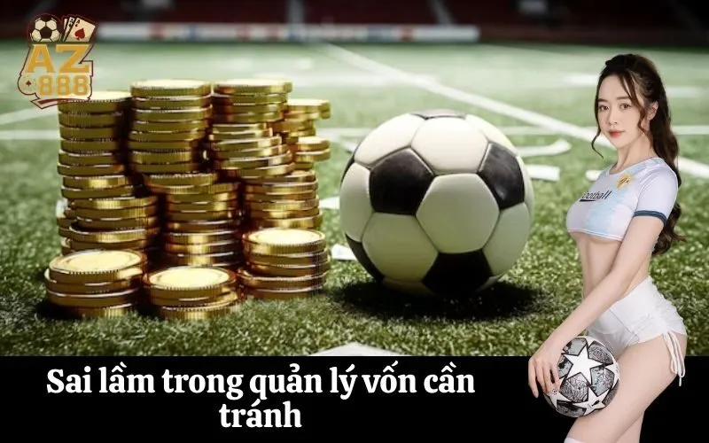 Sai lầm trong quản lý vốn cần tránh